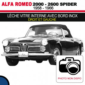 Lèche vitre interne avec bord inox (droit et gauche) cabriolets Alfa Romeo 2000, 2600 Spider